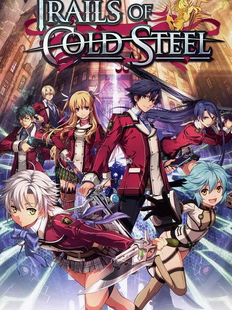 THE LEGEND OF HEROES: TRAILS OF COLD STEEL